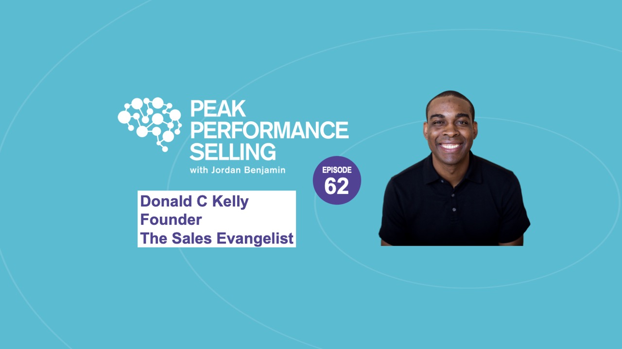 Close More Deals w/ The Sales Evangelist Donald C Kelly
